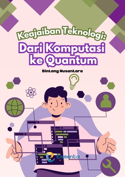 Keajaiban Teknologi: Dari Komputasi ke Quantum